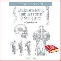 it is only to be understood.! &amp;gt;&amp;gt;&amp;gt;&amp;gt; Understanding Human Form &amp; Structure (Art of Drawing) หนังสือภาษาอังกฤษมือ1(New) ส่งจากไทย