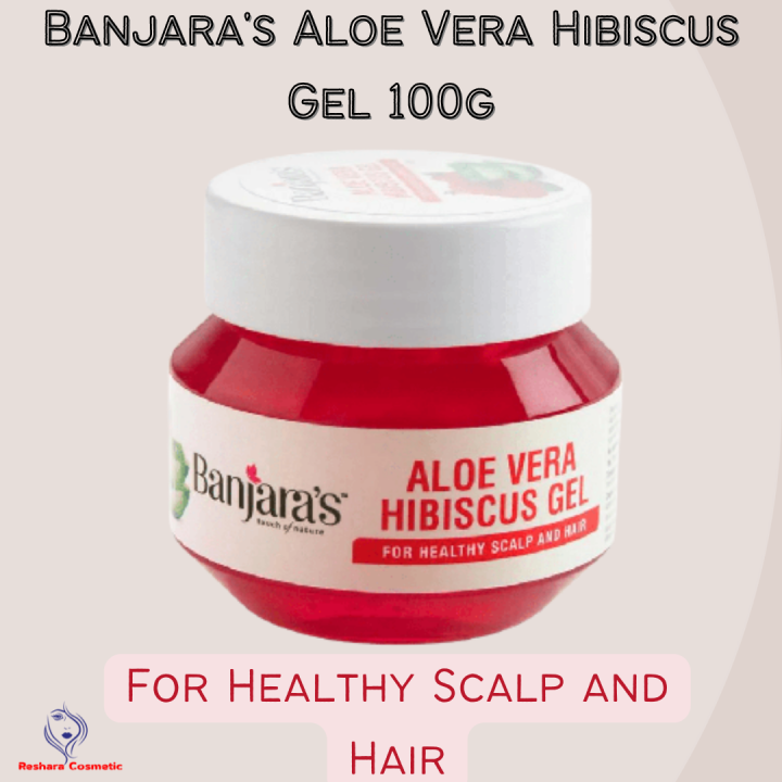 Banjara's Aloe Vera Hibiscus Gel Healthy Scalp and Hair 100g Free