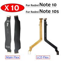 10Pcs / Lot ต้นฉบับสําหรับ Redmi Note 10 / Note 10s เมนบอร์ดเมนบอร์ดเมนบอร์ดเมนบอร์ดขั้วต่อจอแสดงผล LCD Flex Cable