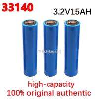 100 original 33140 3.2v 15Ah lifepo4 lithium rechargeable battery 3.2v for electric bicycles tools laser pens etc （สต็อกสำเร็จรูป） agapi