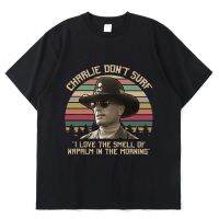 New Vintage Apocalypse Now Charlie DonT Surf T Shirt Short Sleeve MenS Film I Love The Smell Of Napalm In The Morning T-Shirt S-4XL-5XL-6XL