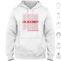 Ok Boomer Hoodies Long Sleeve Ok Boomer Boomer Meme Memes Dank Dank Memes Fun Terrible Existencial Stfu Shut Up