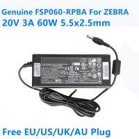 (ใหม่-ต้นฉบับ)❧♦❄ FSP060-RPBA แท้20V 3A 60W 5.5x2 5อะแดปเตอร์ AC มมสำหรับ ZEBRA 888TT TLP2844 TLP3844-Z GC420D ที่ชาร์จที่จ่ายไฟเครื่องพิมพ์ GC420T