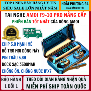 Tai nghe bluetooth AMOI f9-10 Phiên Bản Pro Nâng Cấp Chip f9