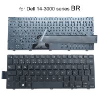 แป้นพิมพ์ทดแทนของบราซิลสำหรับ Dell เป็นแรงบันดาลใจให้มี14 3000 3441 3442 3443 3470 3460 3480 3450 3451แป้นพิมพ์แล็ปท็อป Qwerty ของบราซิล