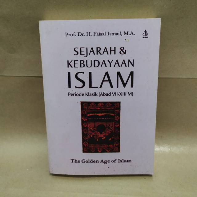 Sejarah Dan Kebudayaan Islam Periode Klasik Faisal Ismail Lazada