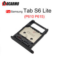 สำหรับซัมซุงกาแล็กซีแท็บ S6 Lite P610 P615 MicroSD Nano ซิมการ์ดอะไหล่ทดแทนที่ยึดถาดใส่ซิม