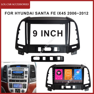 9นิ้วสำหรับ HYUNDAI Santa Fe IX45 2006 ~ 2012รถวิทยุ Fascia Android MP5แผงกรอบ2 Din สเตอริโอ Dash ฝาครอบ Trim