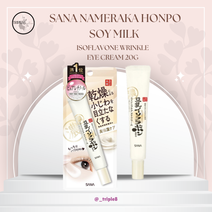 Sana Nameraka Honpo Soy Milk Isoflavone Wrinkle Eye Cream 20g Lazada PH