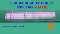 หลอดไฟ BACKLIGHT PHILIP 43PUT6002  43pft5853  43pft4002 (4x8)