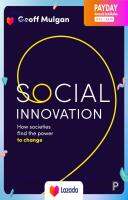 หนังสือใหม่นำเข้า Social Innovation : How Societies Find the Power to Change [Paperback]