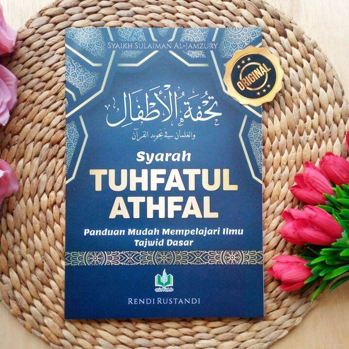 Buku Syarah Tuhfatul Athfal Panduan Mudah Mempelajari Ilmu Tajwid Dasar ...