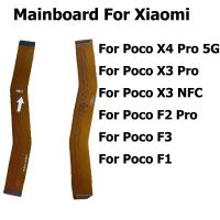 ใหม่สำหรับ X4 Poco F3 F2 X3 F1 Pro NFC 4G 5G เมนบอร์ดเมนบอร์ดเมนบอร์ดเมนบอร์ดเมนบอร์ดบอร์ดสายเคเบิลงอได้คอนเนคเตอร์ LCD