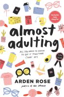 หนังสืออังกฤษใหม่ Almost Adulting : All You Need to Know to Get it Together (Sort of) [Paperback]