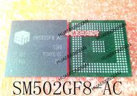 5PCS New Original SM502GF8 SM502GF8 AC SM502GF8-AC BGA In Stock