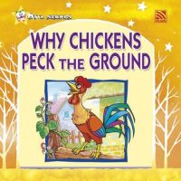 Kid Plus นิทานภาษาอังกฤษ Why Chickens Peck the Ground