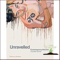 to dream a new dream. ! &amp;gt;&amp;gt;&amp;gt; Unravelled : Contemporary Knit Art [Hardcover]หนังสือภาษาอังกฤษมือ1(New) ส่งจากไทย