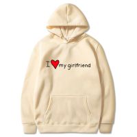 Autumn Winter Fashion Streetwear Hoodies I Love My Girlfriend Letter Print Jumper Women Pullover Men Sweatshirt Gift For Her/Him Size Xxs-4Xl