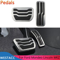 Stainless Steel Car AT Pedals for Ford Mondeo 2016-2022 for Lincoln MKZ 2015-2022 Gas Fuel Brake Pedal Cover Pad Accessories Pedals  Pedal Accessories