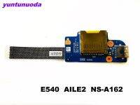 สำหรับ E540บนตัก Usb Board Resde บอร์ดพร้อมสายเคเบิล E540 Aile2 Ns A162ทดสอบ Gratis Ongkir ที่ดี