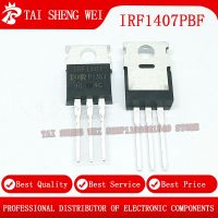 10pcs IRF1407 IRF1407PBF 1407 Transistor TO-220 TO220 New Original