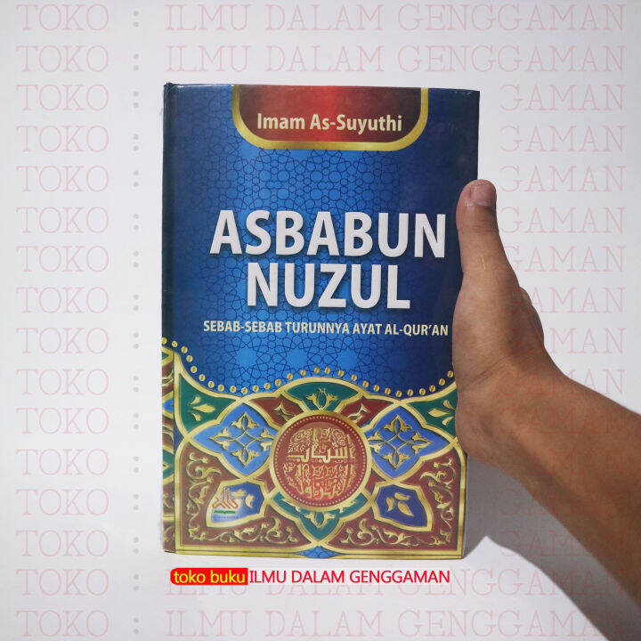 Asbabun Nuzul - Sebab-sebab Turunnya Ayat Al-Quran - Pustaka Alkautsar ...