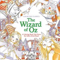 สมุดระบายสี Color the Classics: The Wizard of Oz by Jae-Eun Lee