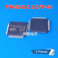 2pcs PT6554LQ PT6554 LQFP-64 Microcontroller new original