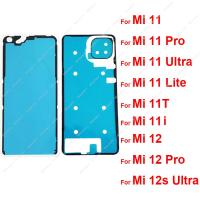 สติกเกอร์กล้องด้านหลังแบตเตอรี่ฝาครอบที่อยู่อาศัยกาวสําหรับ Xiaomi Mi 11 12 Pro 12S Ultra Mi 11 Lite 11i 11T เทป LCD ด้านหน้า