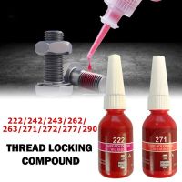 10Ml เกลียวล็อค Threadlocker 222 242 243 262 263 271 277 290กาวแอนแอโรบิคปิดผนึกสกรูกาวปิดผนึก Sealants ด้าย