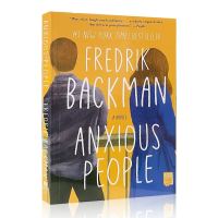 หนังสือภาษาอังกฤษ Fredrik Backman Book Anxious People Fiction Novel Paperback English Reading Book Literature Gifts หนังสือ