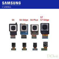 Original ด้านหลังกล้องสำหรับ Samsung Galaxy S6 Edge Plus G920 G925 G928 S7 Edge G930 G935 Top กล้องด้านหน้า Flex Cable