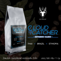Cloud Catcher Espresso Blend INTERCOF X ROASTER  (500กรัม)