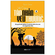 Sách - Vô Cùng Tàn Nhẫn Vô Cùng Yêu Thương - Tập 4