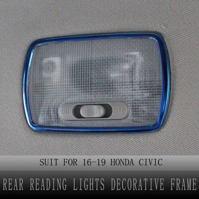 ไฟอ่านหนังสือด้านหลังสำหรับ Honda Civic 2016-2019 10Th Gen กรอบตกแต่งไฟท้ายสติ๊กเกอร์ตกแต่งภายในรถยนต์