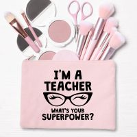 【LZ】♈❧❏  Eu sou um professor lona rosa cosméticos casos sacos bolsa de maquiagem batom organizadores de volta para a escola dom do professor saco de higiene pessoal