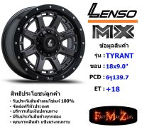 Lenso Wheel MX TYRANT ขอบ 18x9.0" 6รู139.7 ET+18 สีGLMK แม็กเลนโซ่ ล้อแม็ก เลนโซ่ lenso18 แม็กรถยนต์ขอบ18