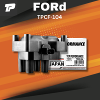 Ignition coil ( ประกัน 3 เดือน ) คอยล์จุดระเบิด FORD FIESTA / FOCUS 1.4 - TPCF-104 - TOP PERFORMANCE JAPAN - ฟอร์ด เฟียสต้า โฟกัส 4M5G-12029Z