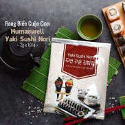 RONG BIỂN CUỘN CƠM YAKI SUSHI NORI 10 LÁ 20G - HUMANWELL