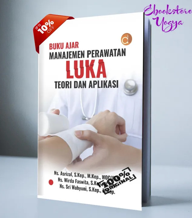 Buku Ajar Manajemen Perawatan Luka, Teori Dan Aplikasi - Buku ...