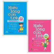 SÁCH - Combo Hiểu Lòng Con Trẻ Tiểu Học + Hiểu Lòng Con Trẻ 3 - 6 Tuổi