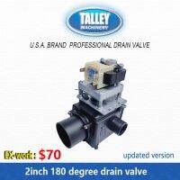 【hot】✴♨  TALLEY 2inch 180degree with overflow washer DRAIN VALVE PUMP MDB-O-2 FOR 803292 QUEEN Washer 209/00463/00