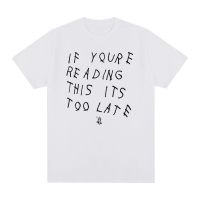 Drake If Youre Reading This Its Too Late Vintage Tshirt Men T New Tee Tshirt