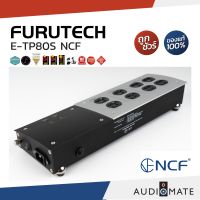 FURUTECH TP 80S NCF  / ปลั๊กกรองไฟ ยี่ห้อ Furutech รุ่น e-TP80S NCF / รับประกันคุณภาพโดย บริษัท Clef Audio / AUDIOMATE