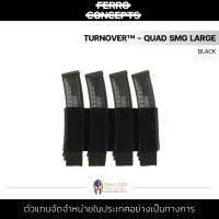 Ferro Concepts - TURNOVER™ - QUAD SMG LARGE [ BLACK ] กระเป๋าใส่แม็กกาซีน กระเป๋าแม็ก Velcro ตีนตุ๊กแก