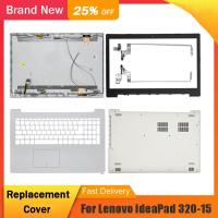 ใหม่สำหรับ Lenovo Ideapad 320-15 320-15IKB 320-15ABR 320-15ISK แล็ปท็อปฝาหลังด้านบนฝาปิดโน้ตบุคบานพับเคสด้านล่างด้านบนที่วางฝ่ามือ