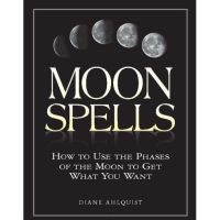 หนังสือ The Moon Spells How to Use The Phases of The Moon to Get What You Want Book