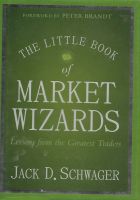 The Little Book of Marketing Wizard , Lessons from the Greatest Traders