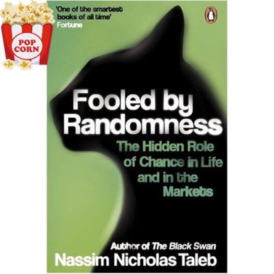Happy Days Ahead ! &gt;&gt;&gt;&gt; หนังสือภาษาอังกฤษ Fooled By Randomness: The Hidden Role of Chance in Life and in the Markets