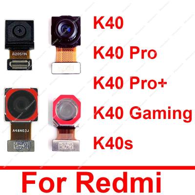 กล้องหลังด้านหน้าสําหรับ Xiaomi Redmi K40 Pro + K40 Pro Plus K40 Gaming K40S ด้านหลังหลักด้านหน้าเซลฟี่หันหน้าไปทางกล้องชิ้นส่วนสายเคเบิลแบบยืดหยุ่น